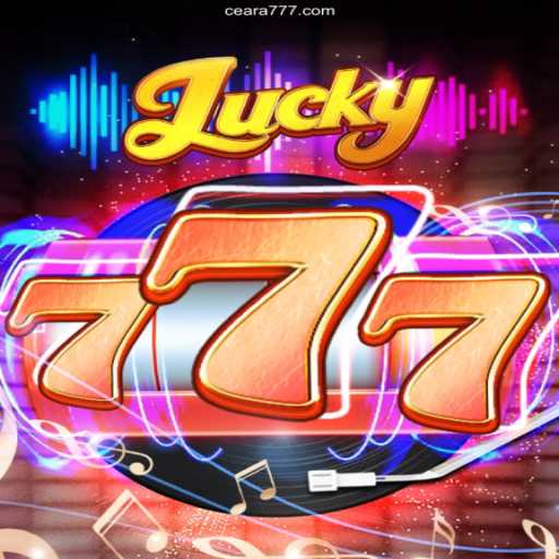 Exploring the Excitement of Lucky777 and 777Ceara.Com Slots 🎰