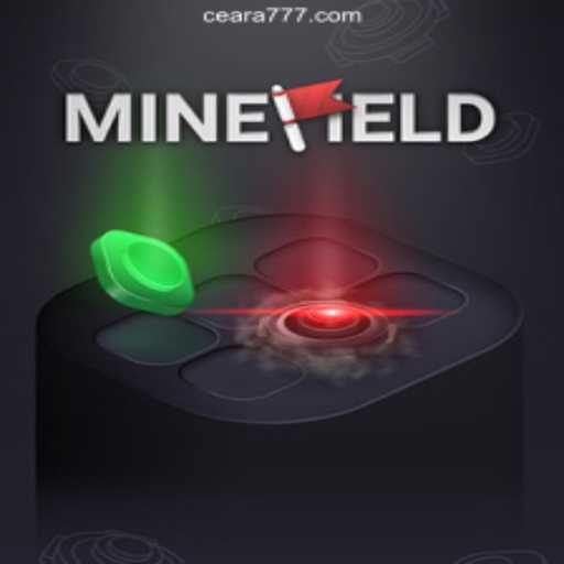 Exploring MineField: A Riveting Game Experience in the World of 777Ceara.Com Slots