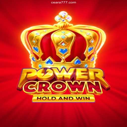 Exploring PowerCrown: Unleash the Excitement of 777Ceara.Com Slots