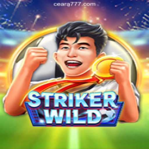 StrikerWILD: Unveiling the Thrills of 777Ceara.Com Slots